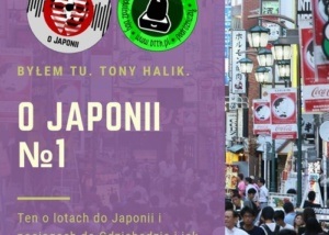 Podcast o Japonii №1 (ten o lotach do Japonii i pociągach do Gdziebądzia i jak nie zostać przemytnikiem)