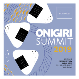 Onigiri Summit 2019, Bunkasai 2019, IV Jesienny Festiwal Sztuk Japońskich (onigiri w Warszawie)