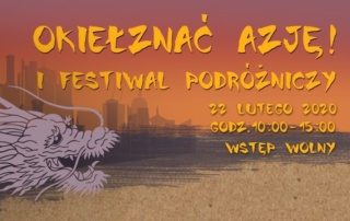 I Festiwal podróżniczy "Okiełznać Azję!", Instytut Konfucjusza przy Uniwersytecie Gdańskim, Gdańsk