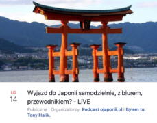Wyjazd do Japonii - samodzielnie, z biurem, czy z przewodnikiem? (zaproszenie na spotkanie LIVE)