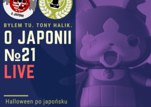 Podcast o Japonii №21 (Halloween po japońsku + pakowanie)