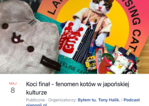 Koci finał - fenomen kotów w japońskiej kulturze (zaproszenie na spotkanie LIVE)