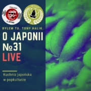 Podcast o Japonii №31: Kuchnia japońska w popkulturze