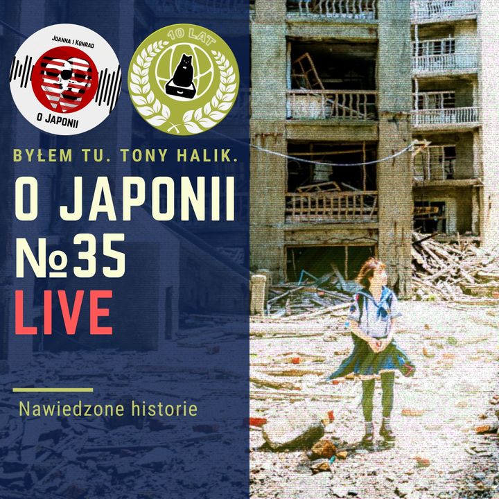 LIVE o Japonii (Podcast o Japonii): nawiedzone historie