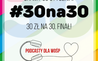 Podcasty dla WOŚP 2022